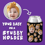Your Face On A Stubby Holder