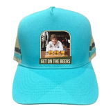 Get-On-The-Beer Trucker Hat
