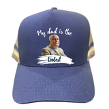 My Dad is the Coolest Trucker Hat