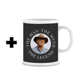 The Man, The Myth, The Legend Black - Upgrade 1 (Add Ceramic Mug)
